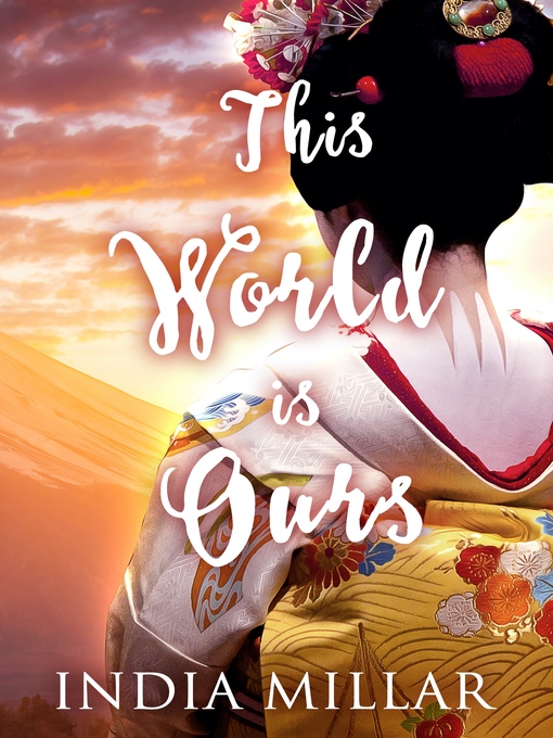 Title details for This World is Ours by India Millar - Available